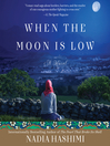 Cover image for When the Moon Is Low